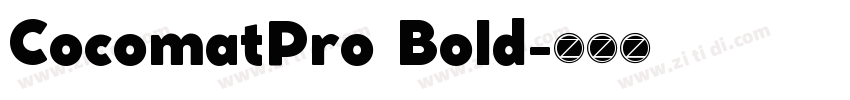 CocomatPro Bold字体转换